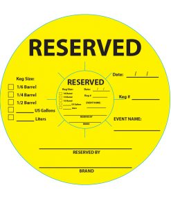 Reserved stock keg collar that is yellow and has black printing for reserving kegs for special events